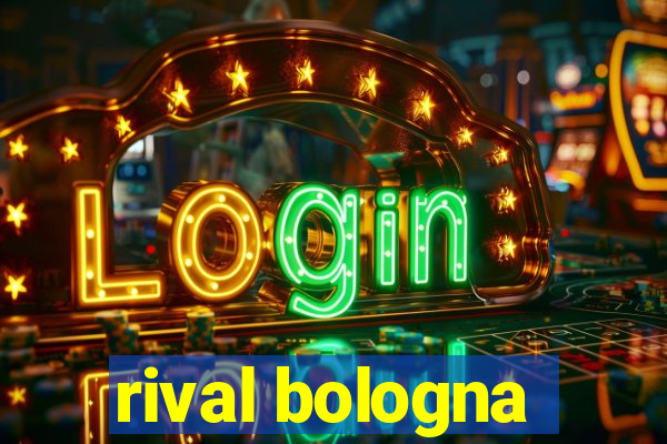 rival bologna